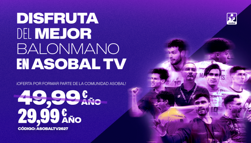 Descubre c�mo ver los todos partidos de la Liga NEXUS ENERG�A ASOBAL 26/27 por ASOBAL TV